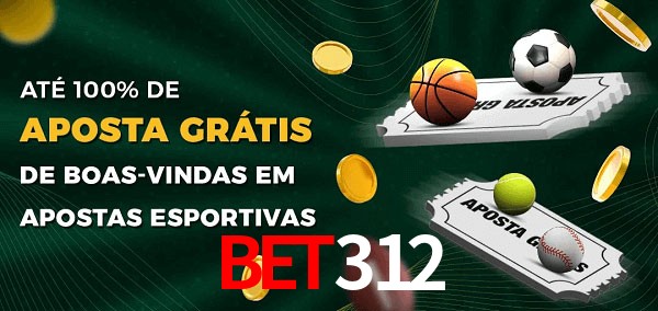 bet312 Ate 100% de Aposta Gratis